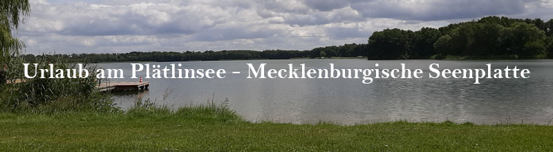 Urlaub am Plätlinseee Mecklenburgische Seenplatte